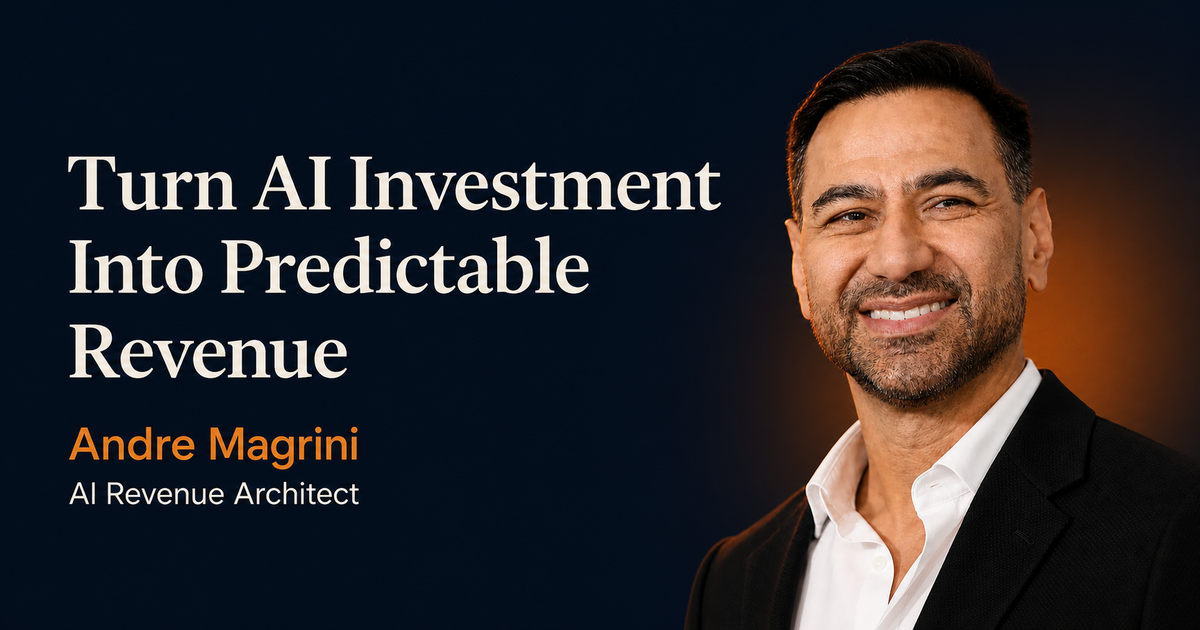 Andre Magrini, AI Revenue Architect