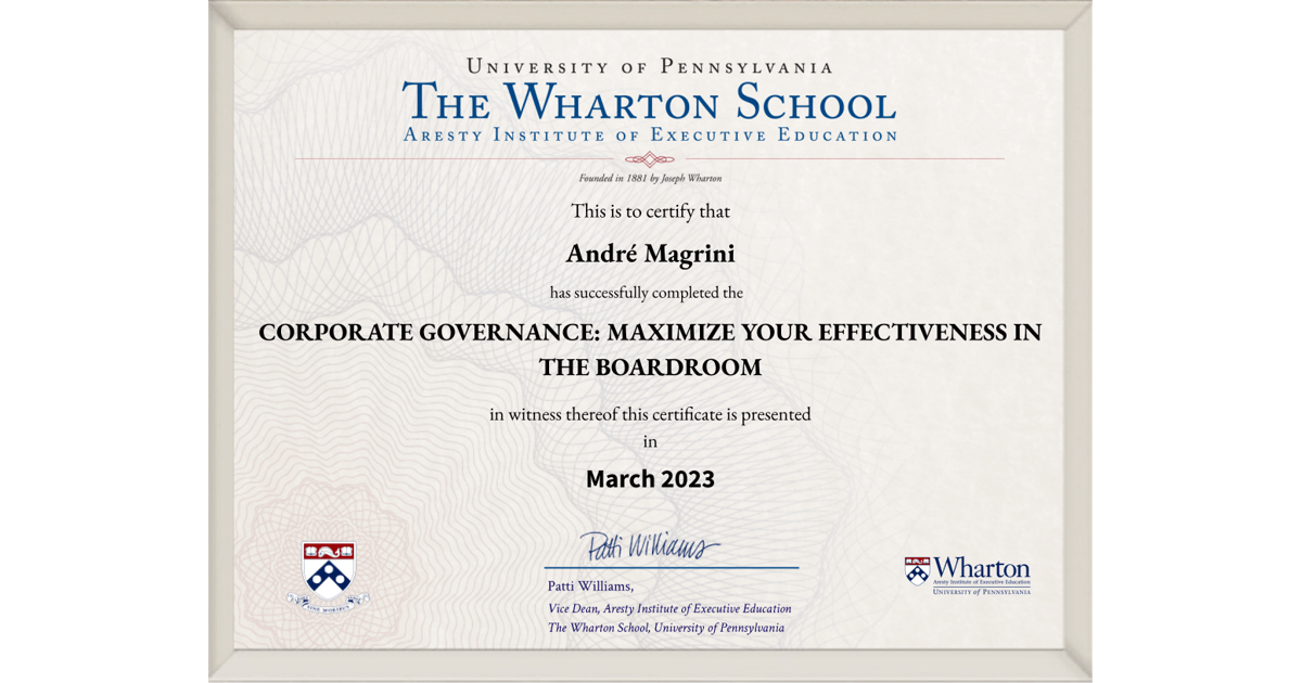 Wharton Corporate Governance: Maximize Your Effectiveness in the Boardroom certificate awarded to André Magrini, March 2023
